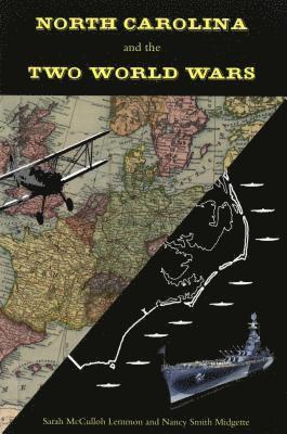 bokomslag North Carolina and the Two World Wars