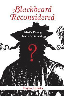 Baylus Brooks - Blackbeard Reconsidered, Häftad
