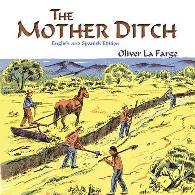 Oliver La Farge - Mother Ditch, Häftad