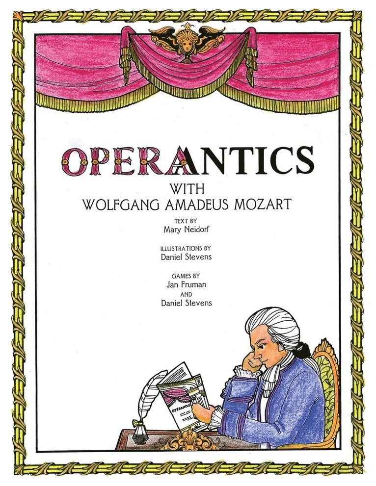 Mary Neidorf - Operantics with Wolfgang Amadeus Mozart, Häftad