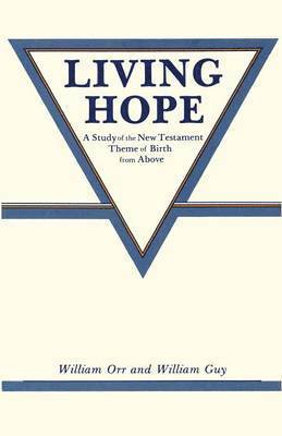 William Orr, William Guy - Living Hope, Häftad