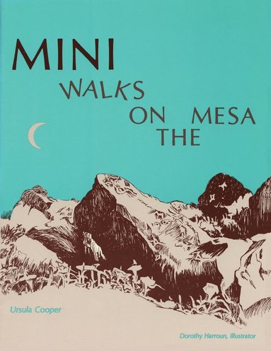 bokomslag Mini Walks on the Mesa