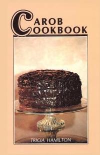 bokomslag Carob Cookbook