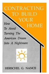bokomslag Contracting to Build Your Home