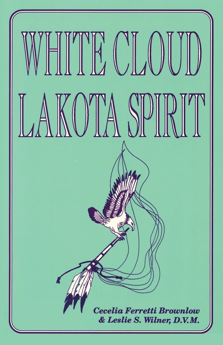 White Cloud, Lakota Spirit 1