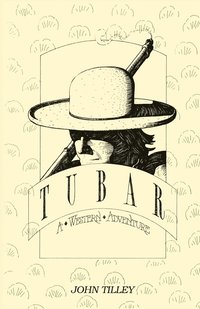bokomslag Tubar, A Western Adventure