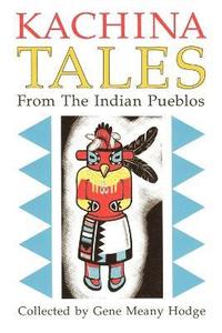 bokomslag Kachina Tales from the Indian Pueblos