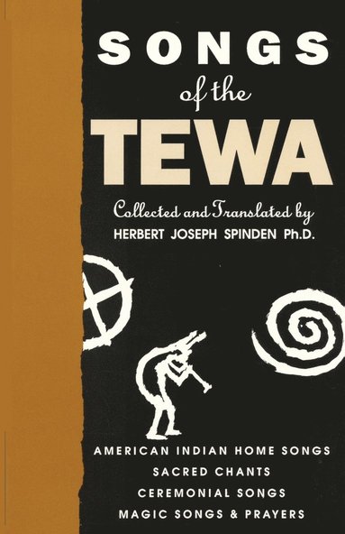 Herbert Joseph Spinden - Songs of the Tewa, Häftad