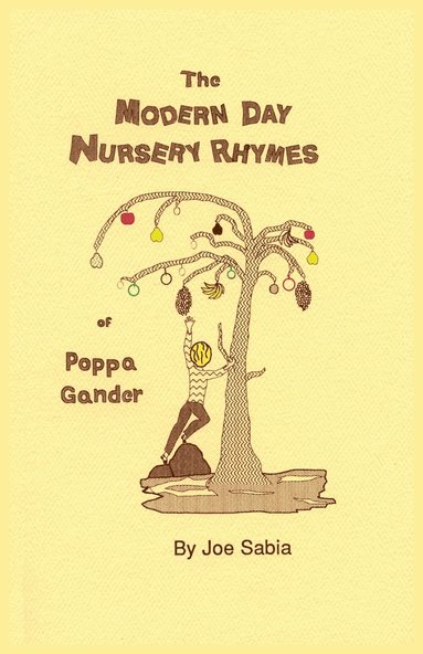 bokomslag The Modern Day Nursery Rhymes of Poppa Gander