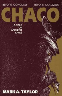 bokomslag Chaco, A Tale of Ancient Lives