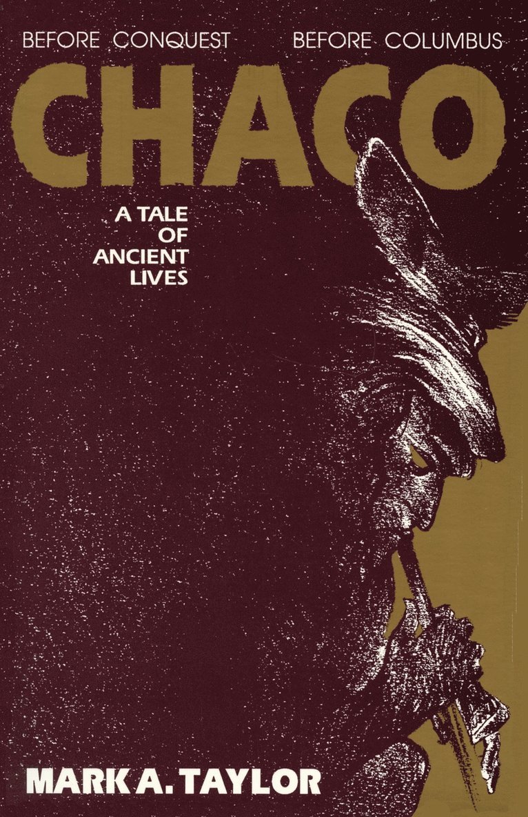 Chaco, A Tale of Ancient Lives 1