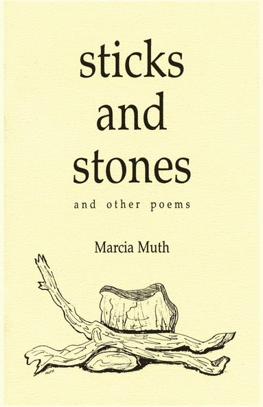 bokomslag Sticks and Stones and Other Poems