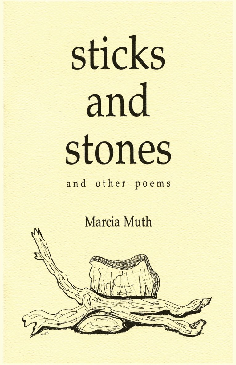 Sticks and Stones and Other Poems 1