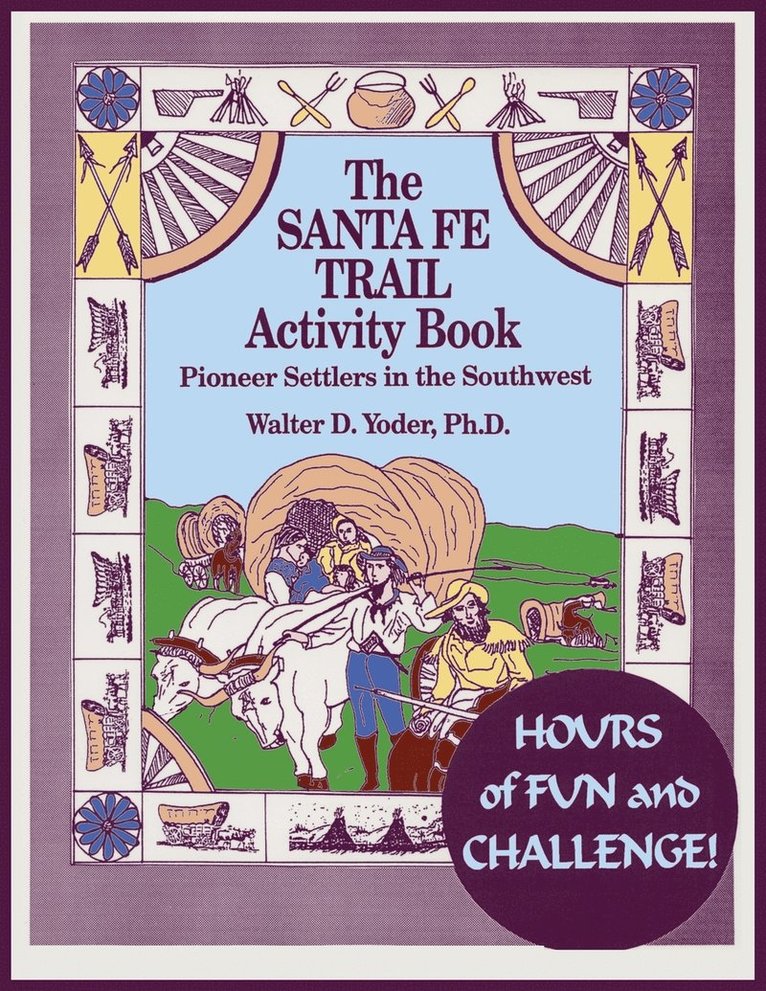 The Santa Fe Trail Activity Book 1