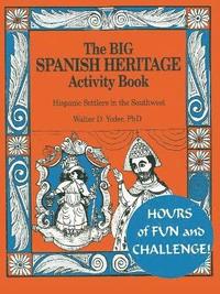 bokomslag The Big Spanish Heritage Activity Book