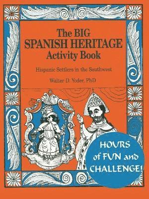 The Big Spanish Heritage Activity Book 1