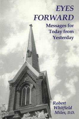 bokomslag Eyes Forward, Messages for Today from Yesterday