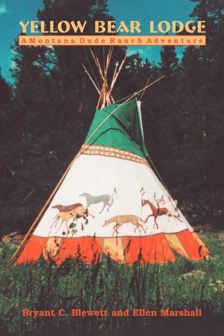 Bryant C Blewett, Ellen Marshall, Bryant C. Blewett - Yellow Bear Lodge, Häftad