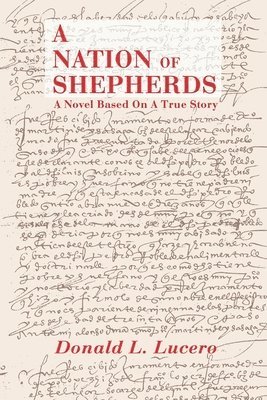 bokomslag A Nation of Shepherds: A Novel Based on a True Story