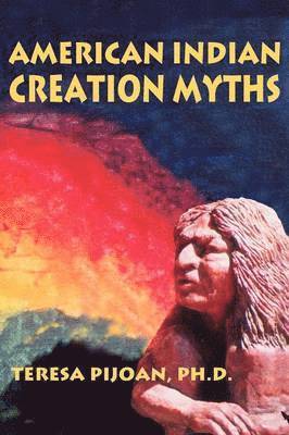 bokomslag American Indian Creation Myths