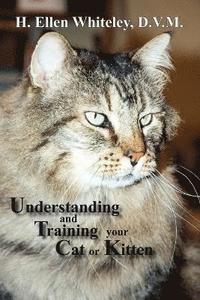 bokomslag Understanding and Training Your Cat or Kitten