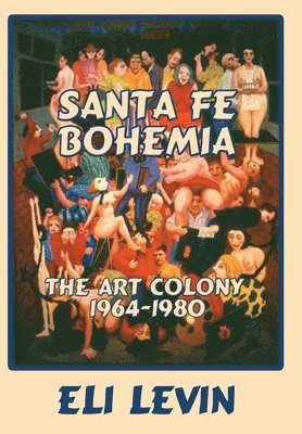 Santa Fe Bohemia (Hardcover) 1