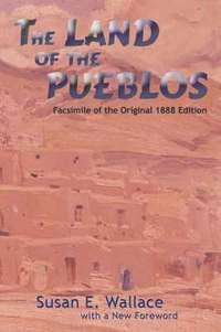 bokomslag The Land of the Pueblos