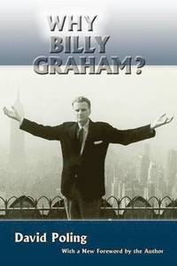 bokomslag Why Billy Graham? (Softcover)