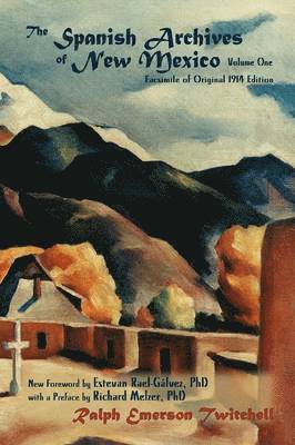 Spanish Archives of New Mexico, Volume One (Softcover)