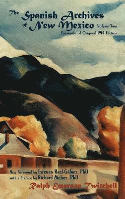 Spanish Archives of New Mexico, Vol. Two (Hardcover)