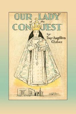 Our Lady of the Conquest 1