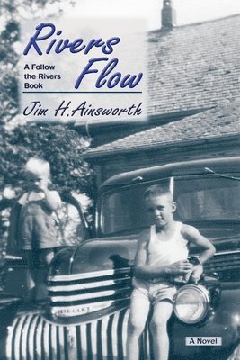 Jim H Ainsworth, Jim H. Ainsworth - Rivers Flow, Häftad