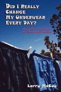 bokomslag Did I Really Change My Underwear Every Day?
