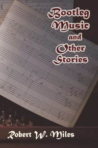 bokomslag Bootleg Music and Other Stories