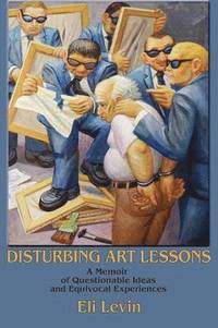 bokomslag Disturbing Art Lessons