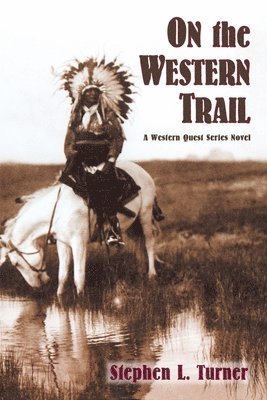 bokomslag On the Western Trail