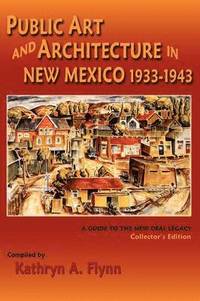 bokomslag Public Art and Architecture in New Mexico, 1933-1943