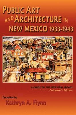 Public Art and Architecture in New Mexico, 1933-1943 1