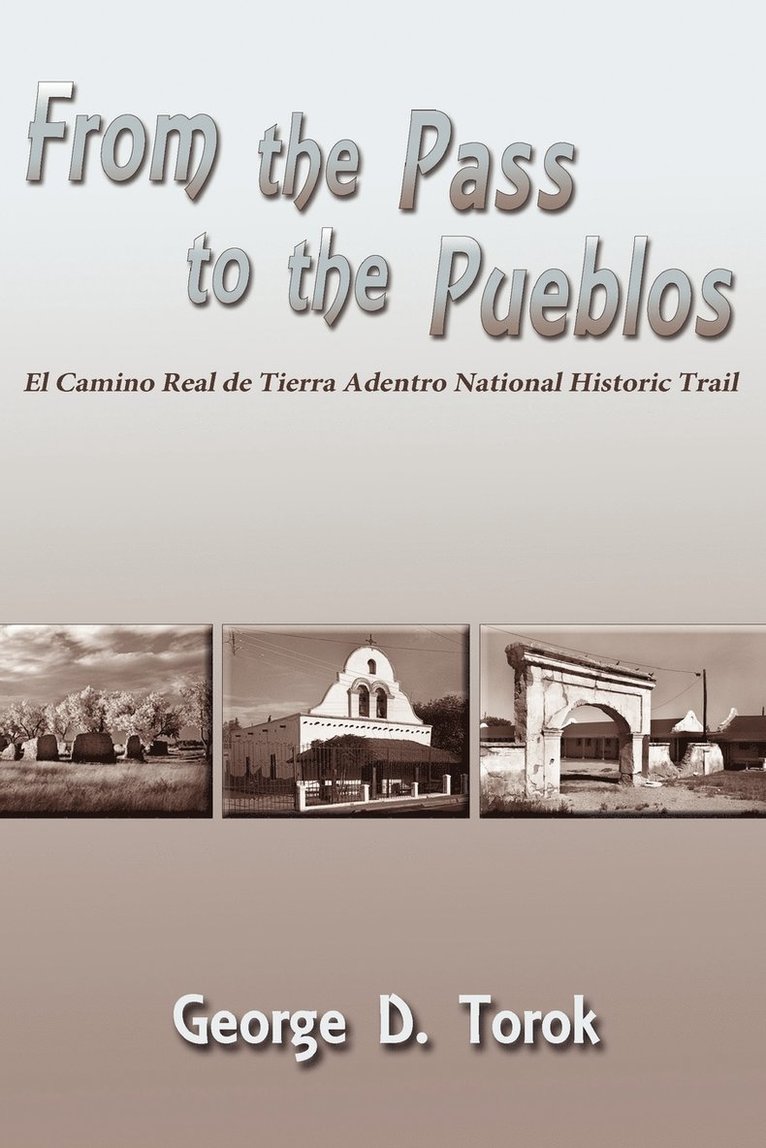 From the Pass to the Pueblos 1