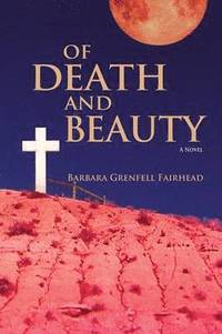 bokomslag Of Death and Beauty