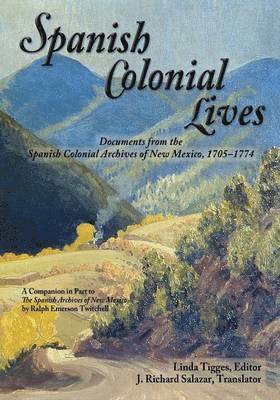 bokomslag Spanish Colonial Lives, Softcover