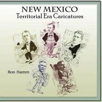 bokomslag New Mexico Territorial Era Caricatures