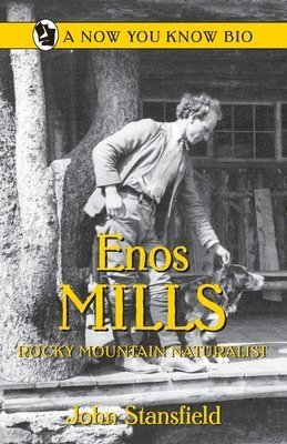 John Stansfield - Enos Mills, Häftad. Tillgänglighet: Lägg i varukorg