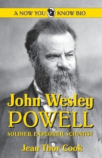 bokomslag John Wesley Powell