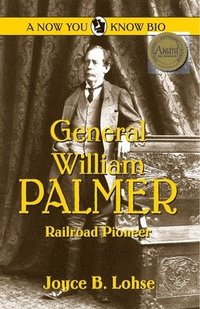 bokomslag General William Palmer