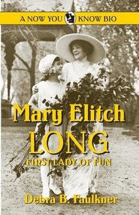 bokomslag Mary Elitch Long