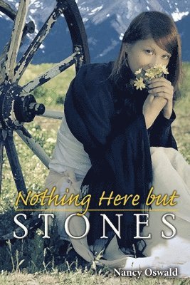 Nothing Here but Stones 1