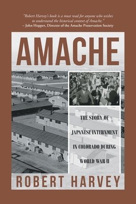 Robert Harvey - Amache, Häftad
