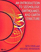 Seth Stein, Michael Wysession - Introduction to Seismology, Earthquakes, and Earth Structure, Häftad