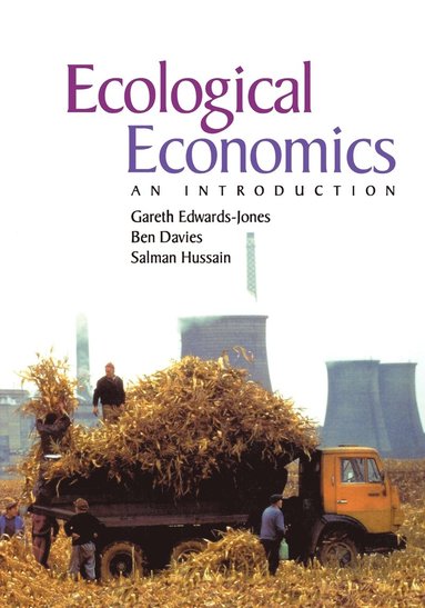 Gareth Edwards-Jones, Ben Davies, Salman S. Hussain - Ecological Economics, Häftad